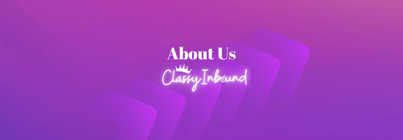 About_Us_Classy_Inbound